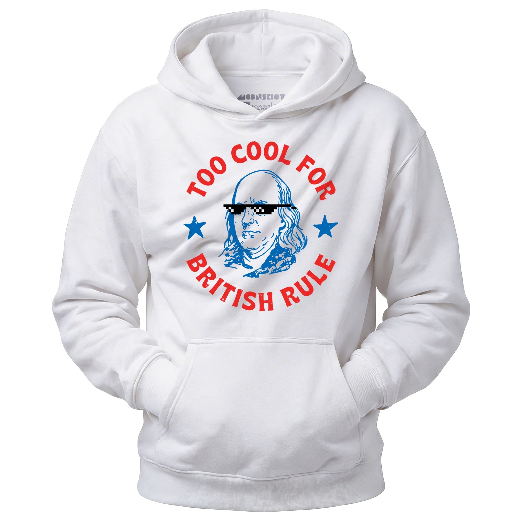 Too Cool For British Rule - Unisex Hoodie