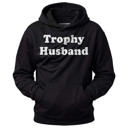 Trophy Husband - Unisex Hoodie