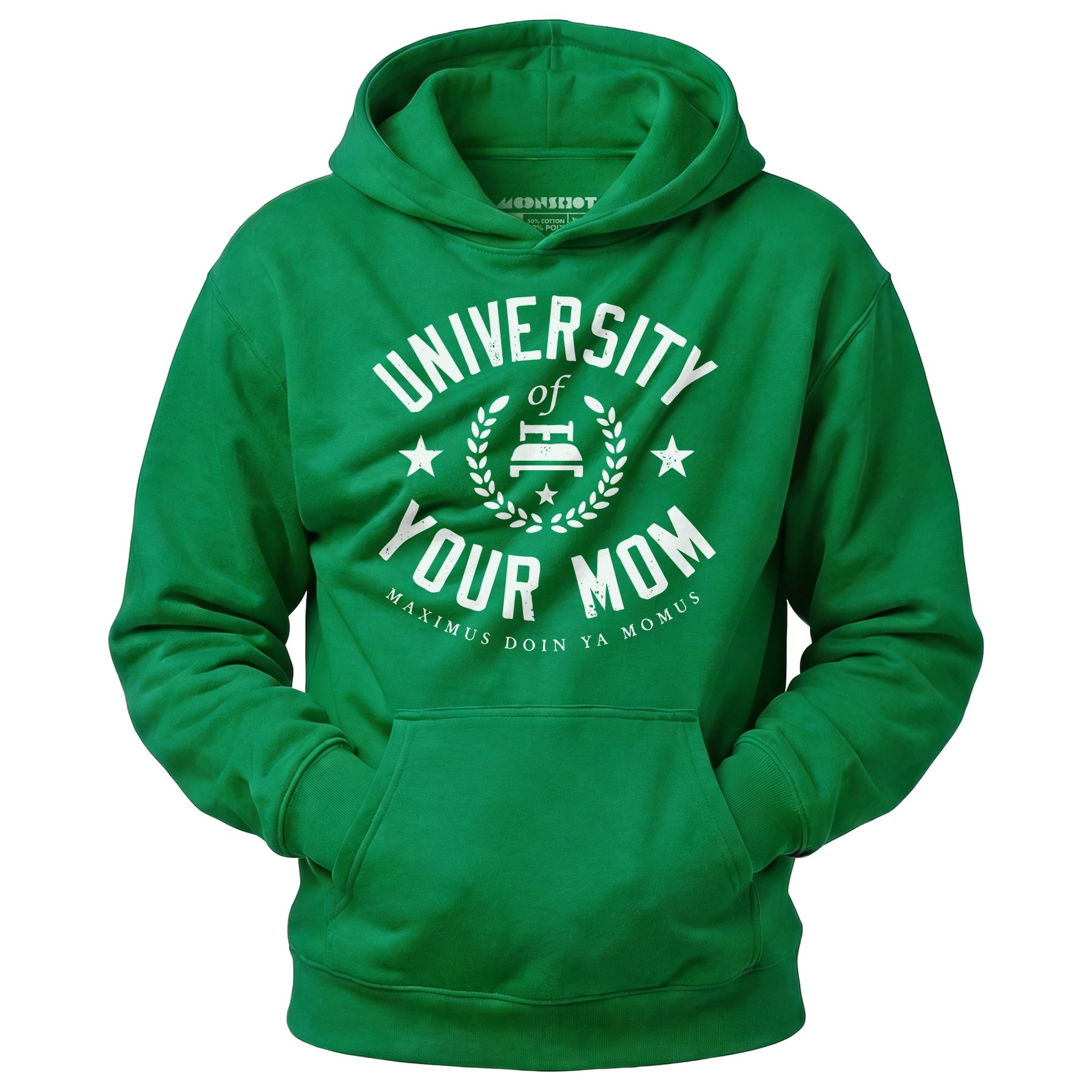 University of Your Mom - Unisex Hoodie