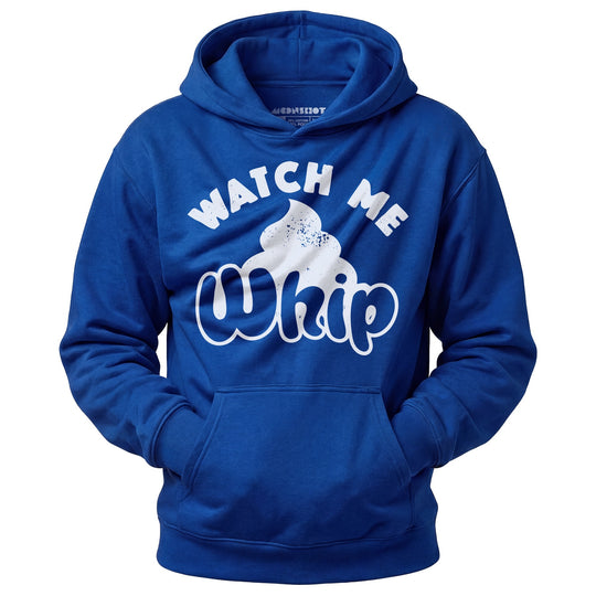 Watch Me Whip - Unisex Hoodie