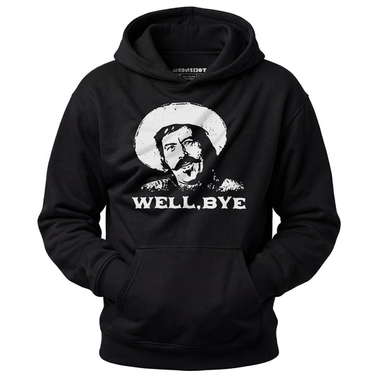 Well, Bye - Tombstone - Unisex Hoodie
