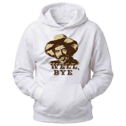 Well, Bye v2 - Unisex Hoodie