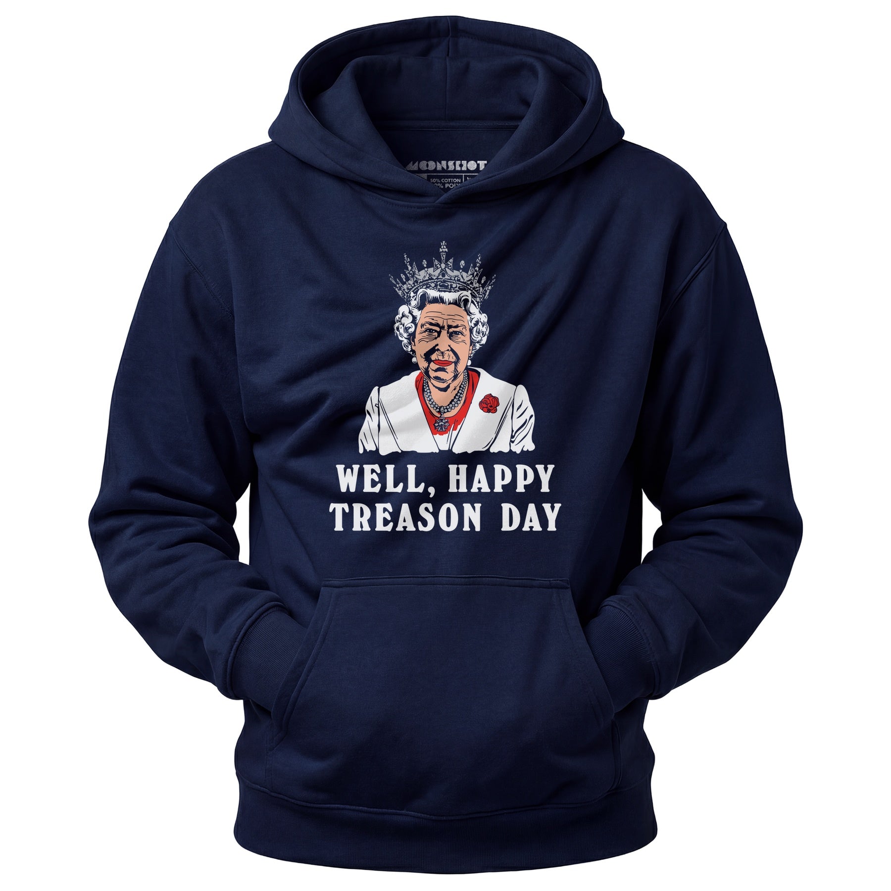 Well, Happy Treason Day - Unisex Hoodie