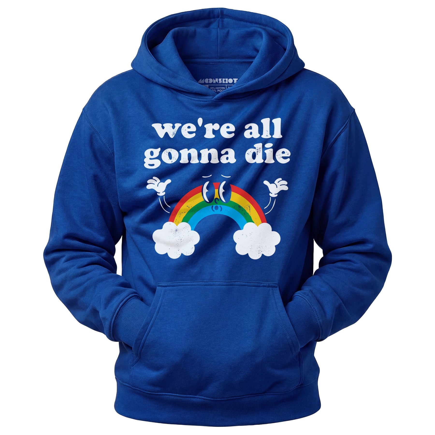 We're All Gonna Die - Unisex Hoodie