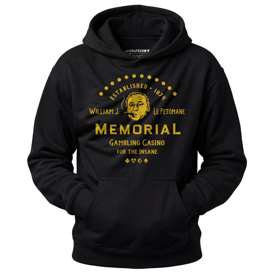 William J. Le Petomane Memorial Gambling Casino for the Insane - Unisex Hoodie