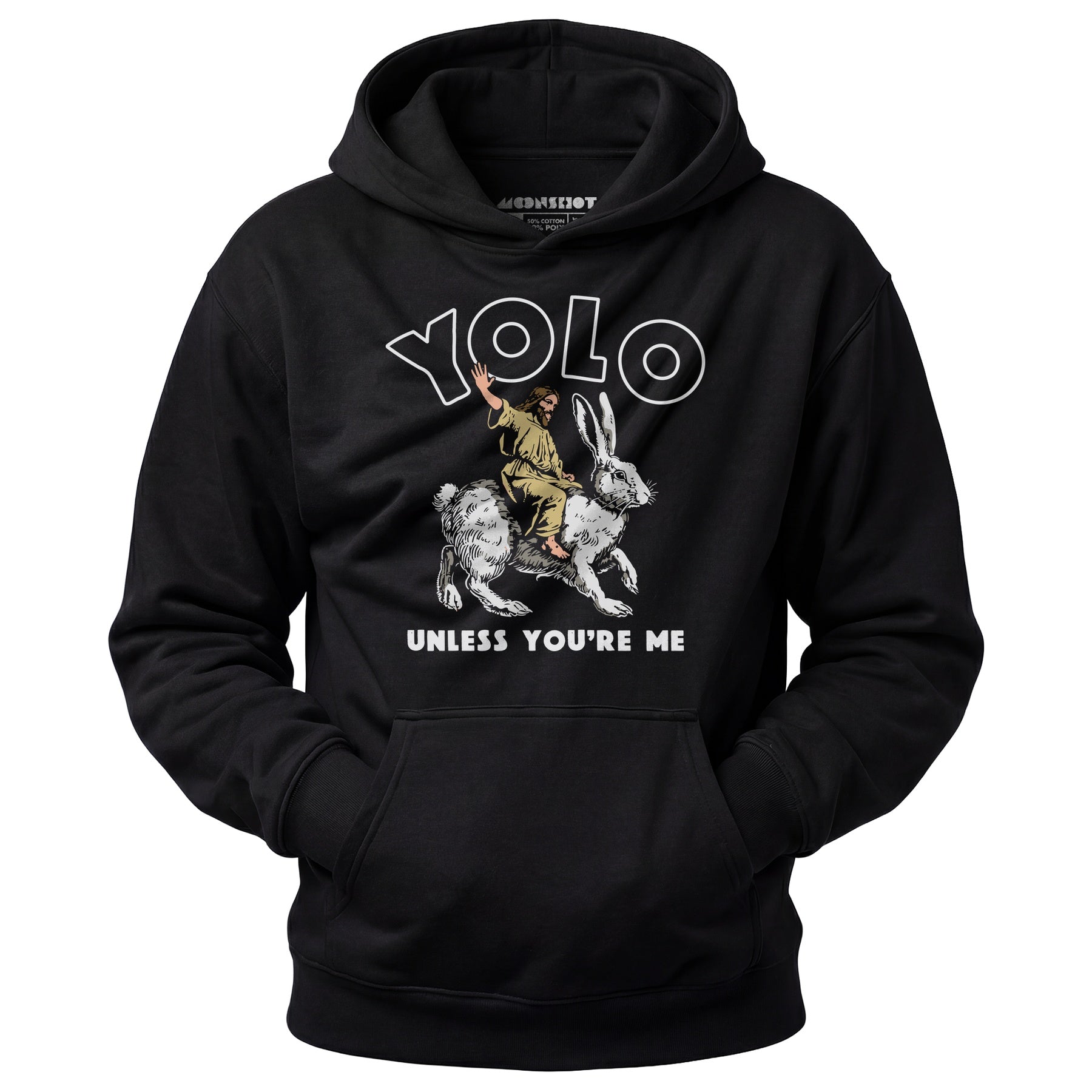 Yolo - Unless You're Me - Unisex Hoodie