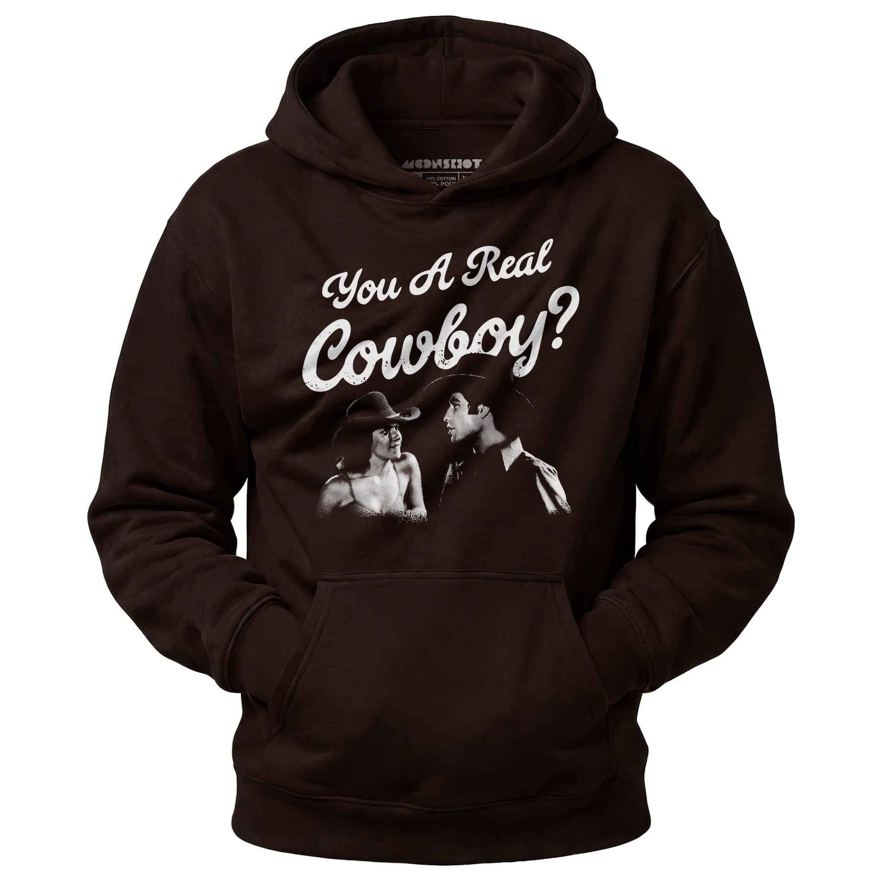 You a Real Cowboy? - Unisex Hoodie