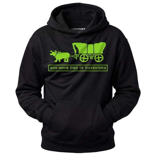 You Have Died of Dysentery - Unisex Hoodie
