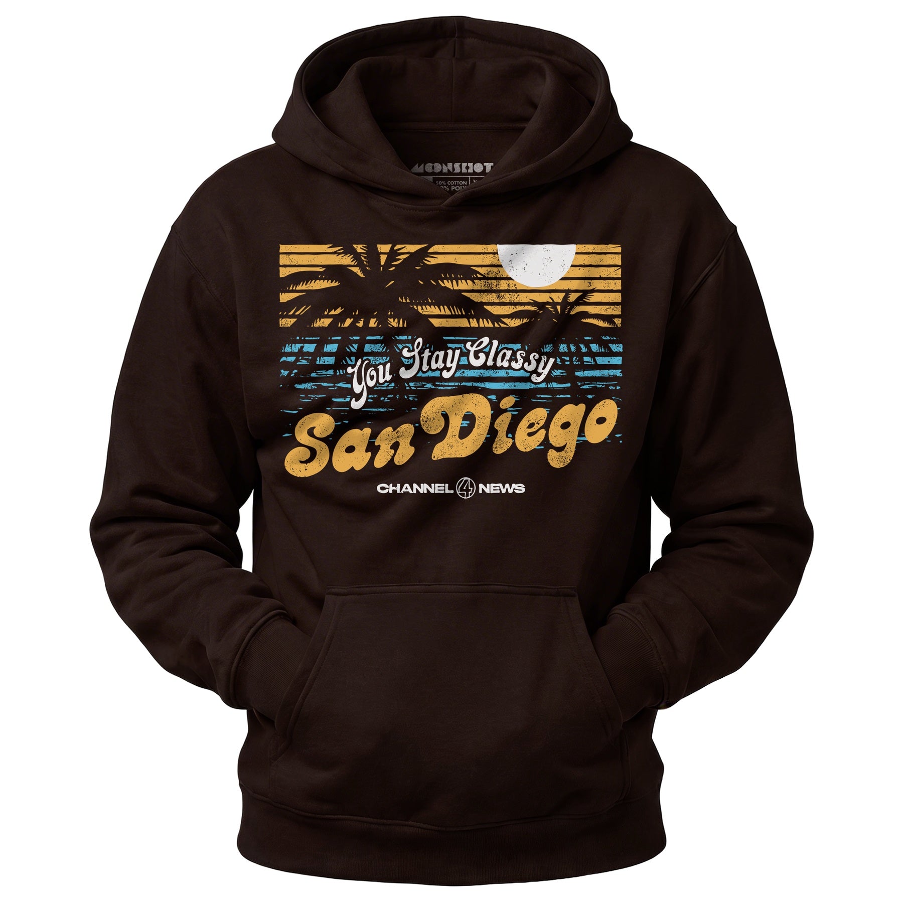 You Stay Classy San Diego - Unisex Hoodie