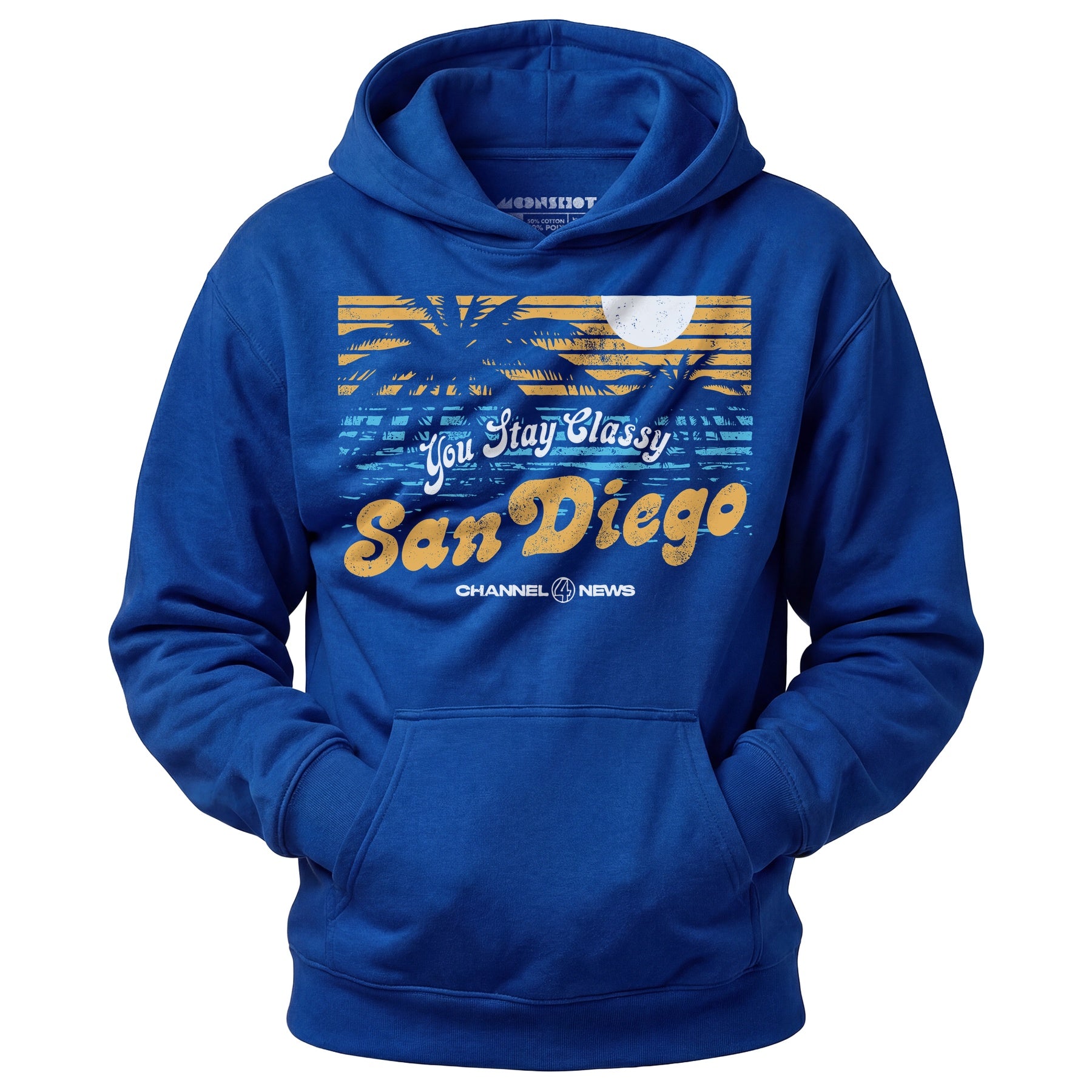 You Stay Classy San Diego - Unisex Hoodie