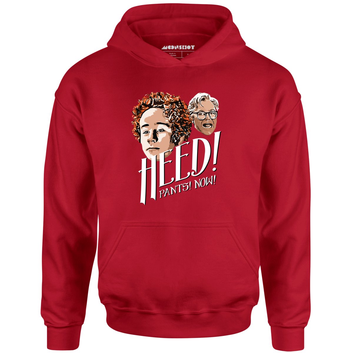 Heed! Pants! Now! - Unisex Hoodie