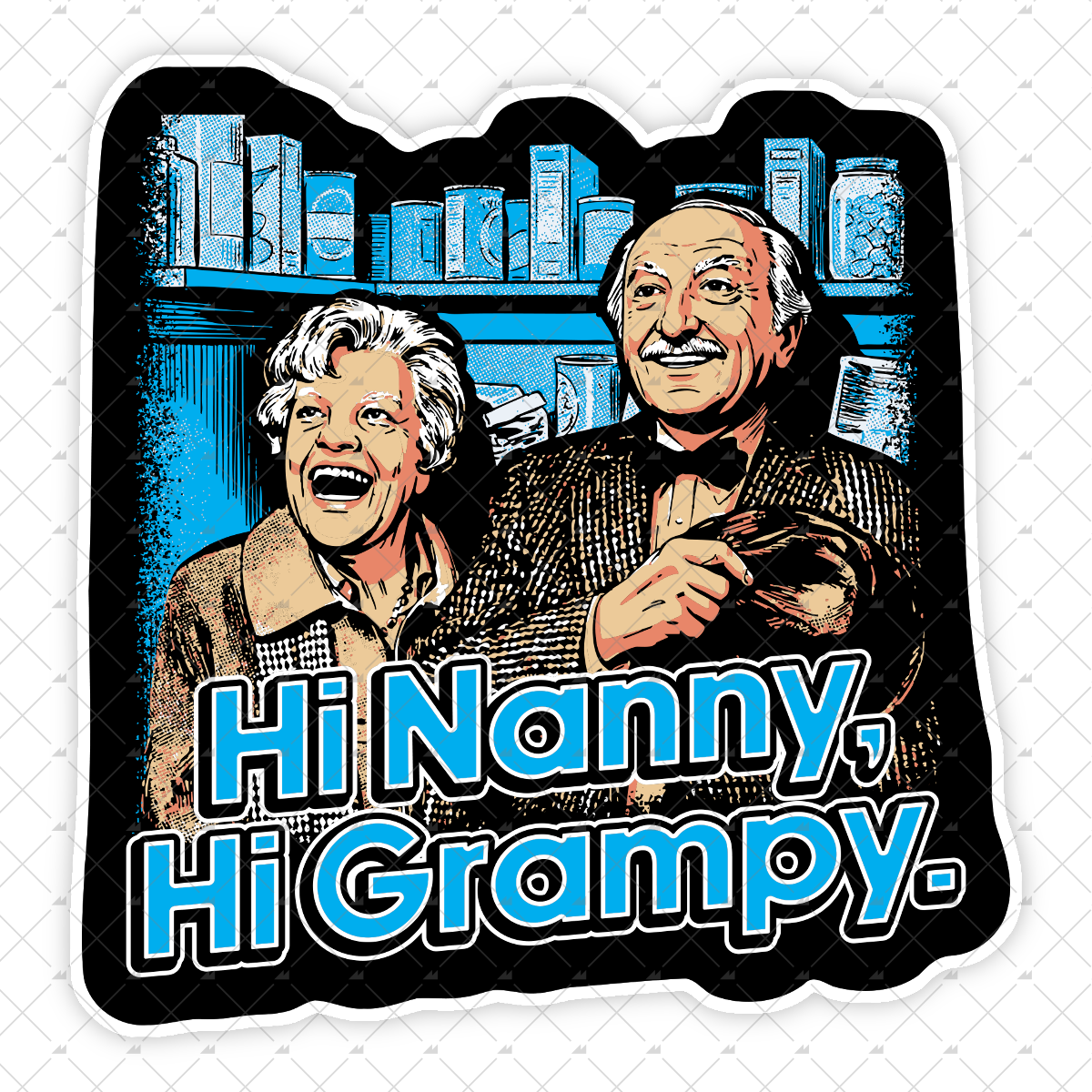 Hi Nanny, Hi Grampy - Sticker