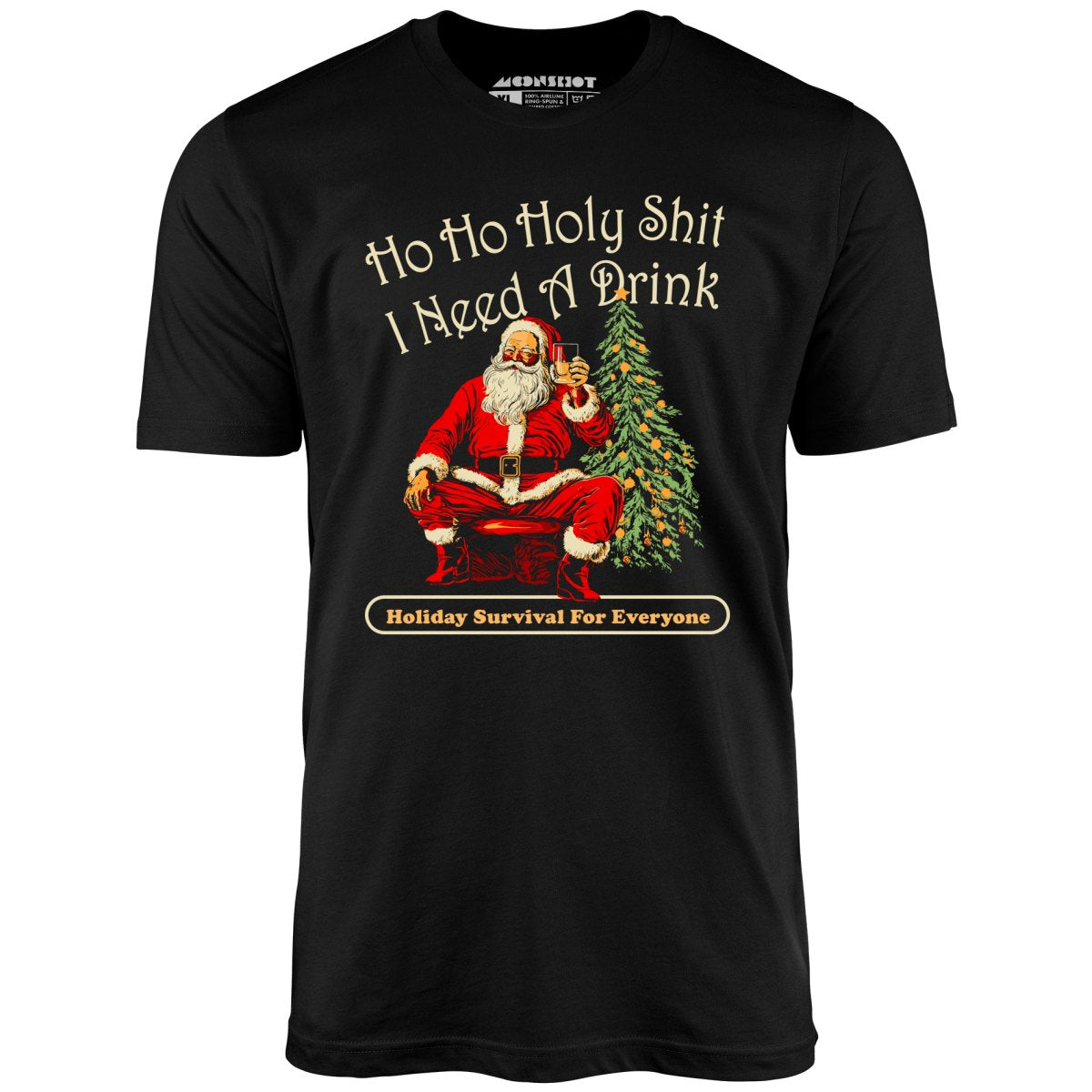 Ho Ho Ho I Need a Drink - Unisex T-Shirt