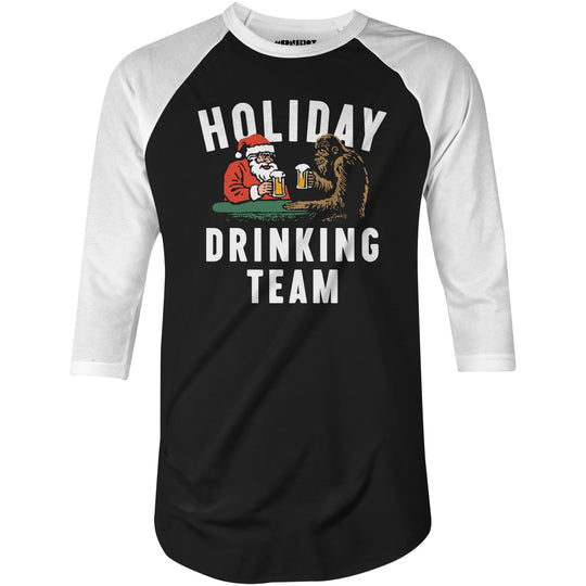 Holiday Drinking Team - 3/4 Sleeve Raglan T-Shirt