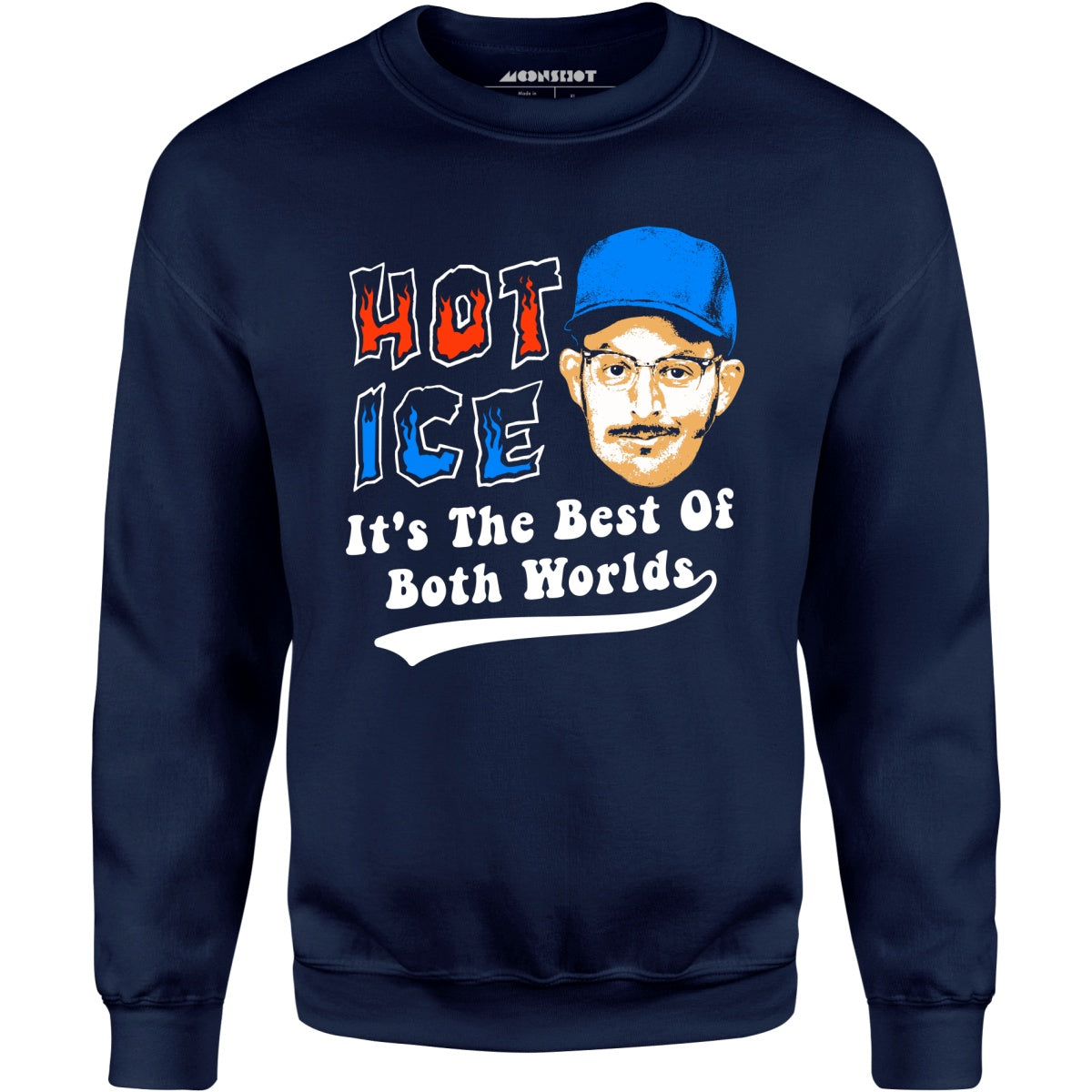 Hot Ice - Unisex Sweatshirt