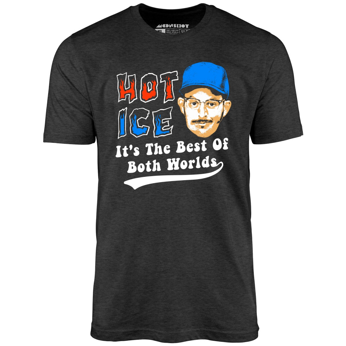 Hot Ice - Unisex T-Shirt