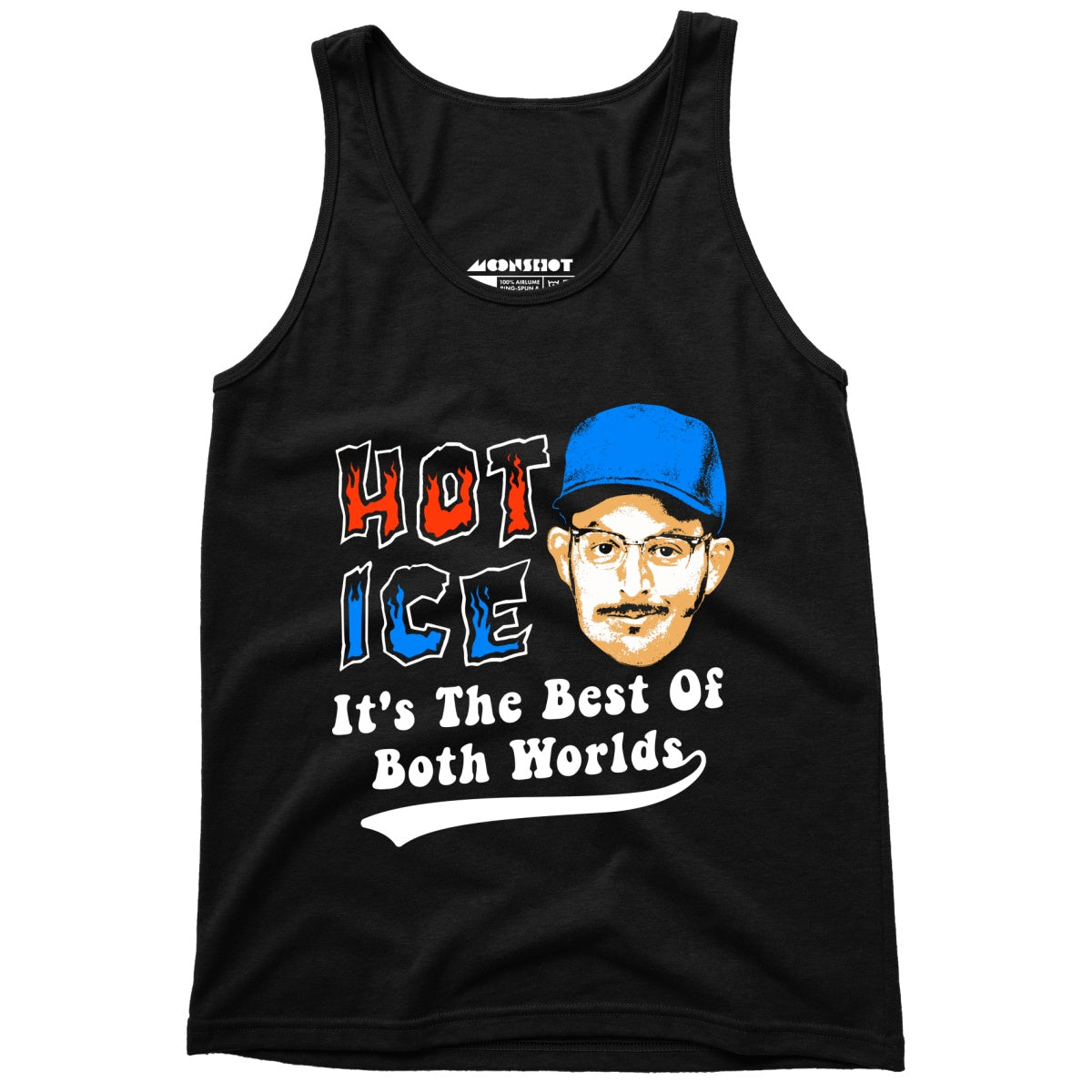 Hot Ice - Unisex Tank Top