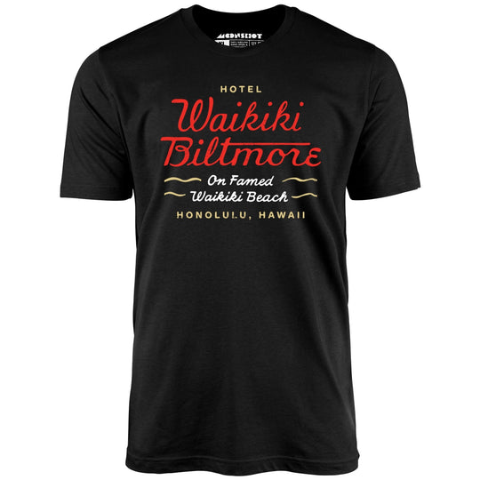 Hotel Waikiki Biltmore - Honolulu, Hawaii - Vintage Hotels - Black - Unisex T-Shirt