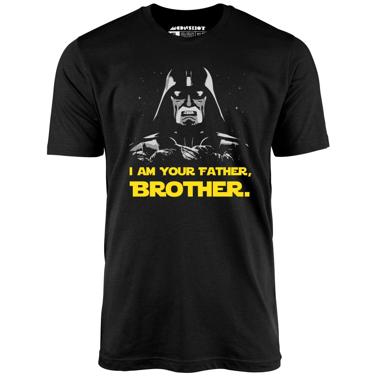 I Am Your Father, Brother - Unisex T-Shirt