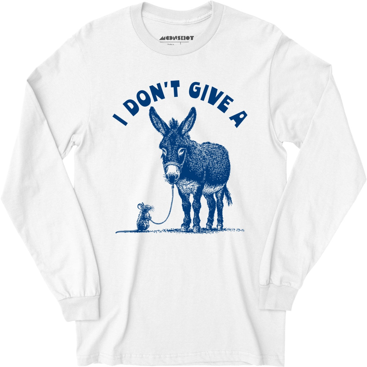 I Don't Give a Rat's Ass - Long Sleeve T-Shirt
