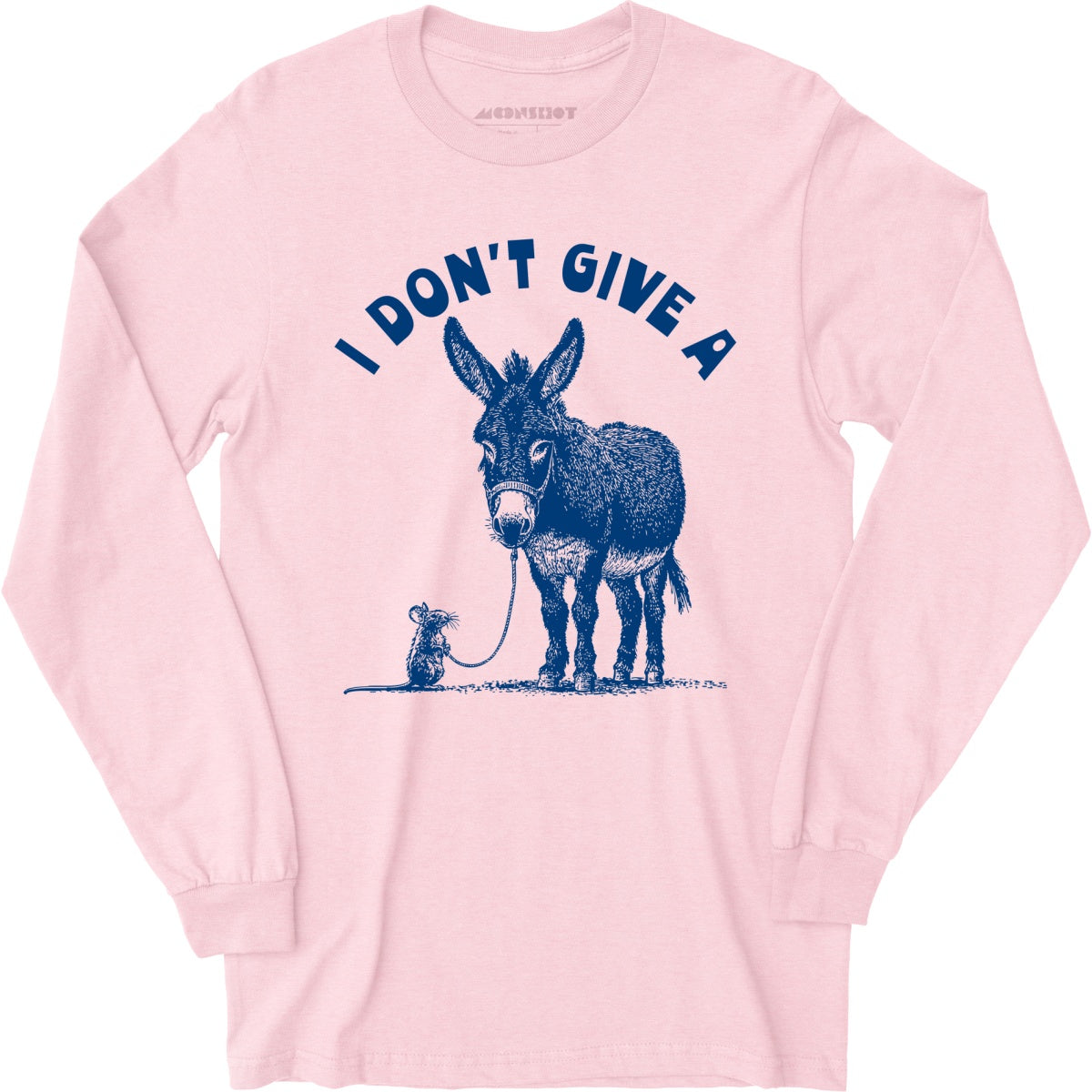 I Don't Give a Rat's Ass - Long Sleeve T-Shirt
