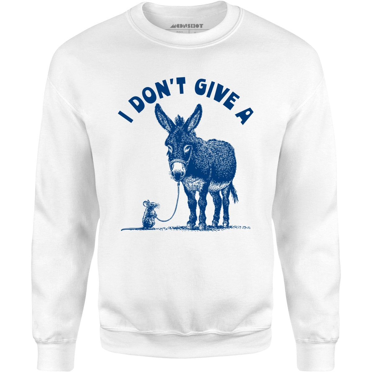 I Don't Give a Rat's Ass - Unisex Sweatshirt