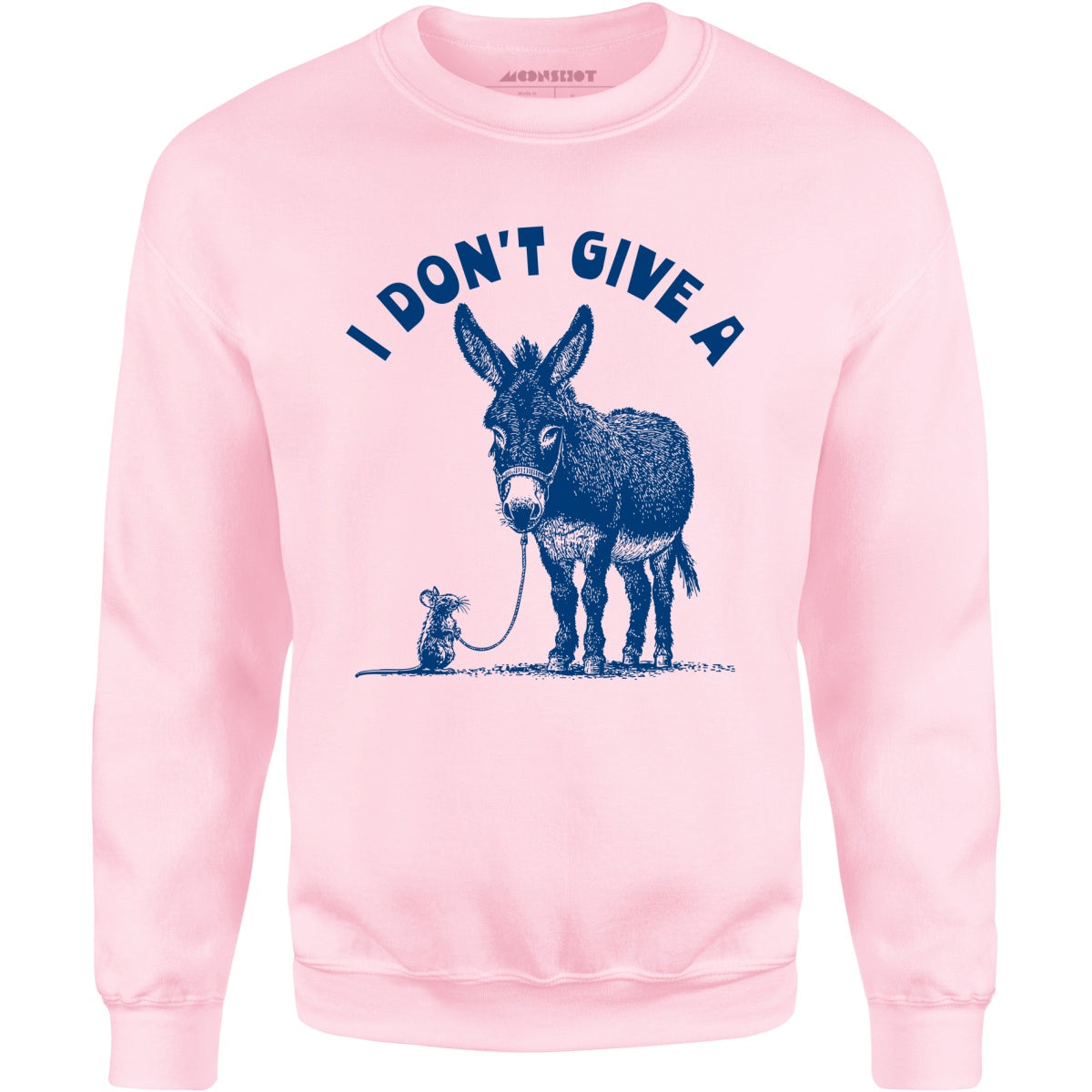I Don't Give a Rat's Ass - Unisex Sweatshirt