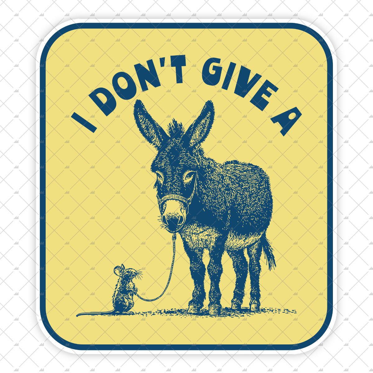 I Don't Give a Rat's Ass - Sticker