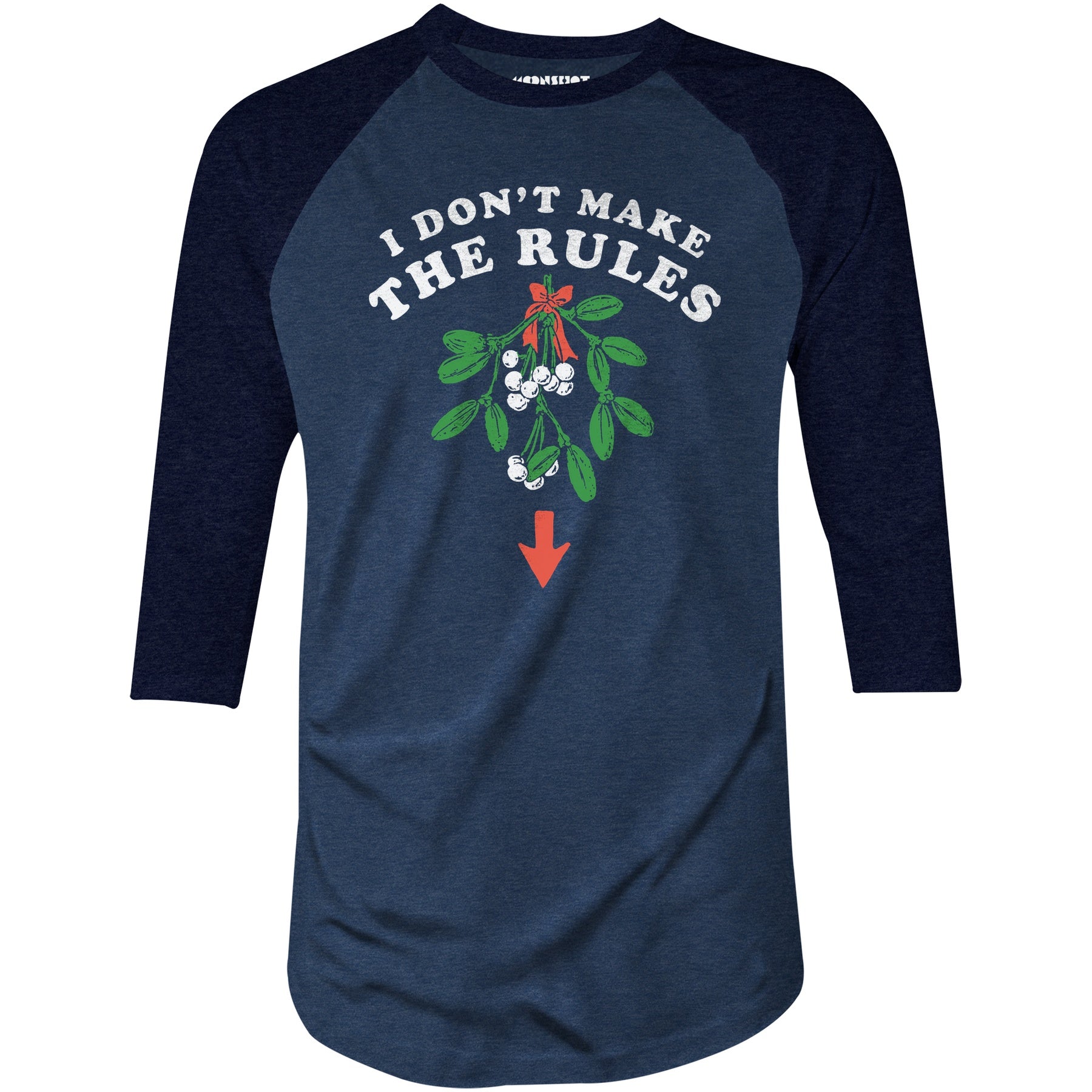 I Don't Make The Rules - 3/4 Sleeve Raglan T-Shirt