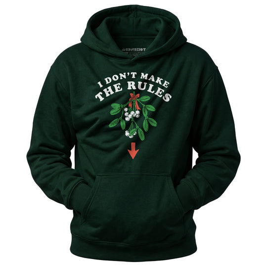 I Don't Make The Rules - Unisex Hoodie