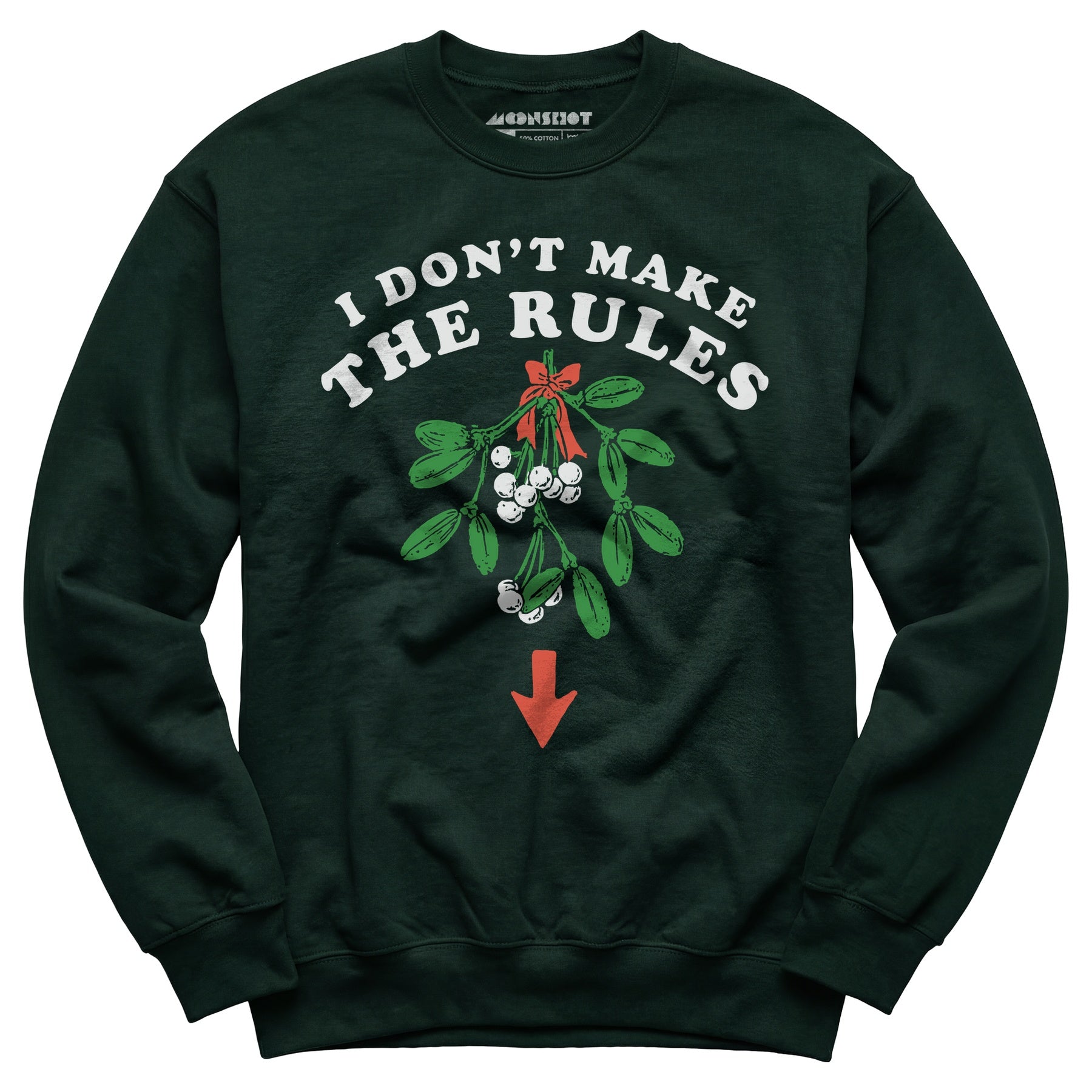 I Don't Make The Rules - Unisex Sweatshirt