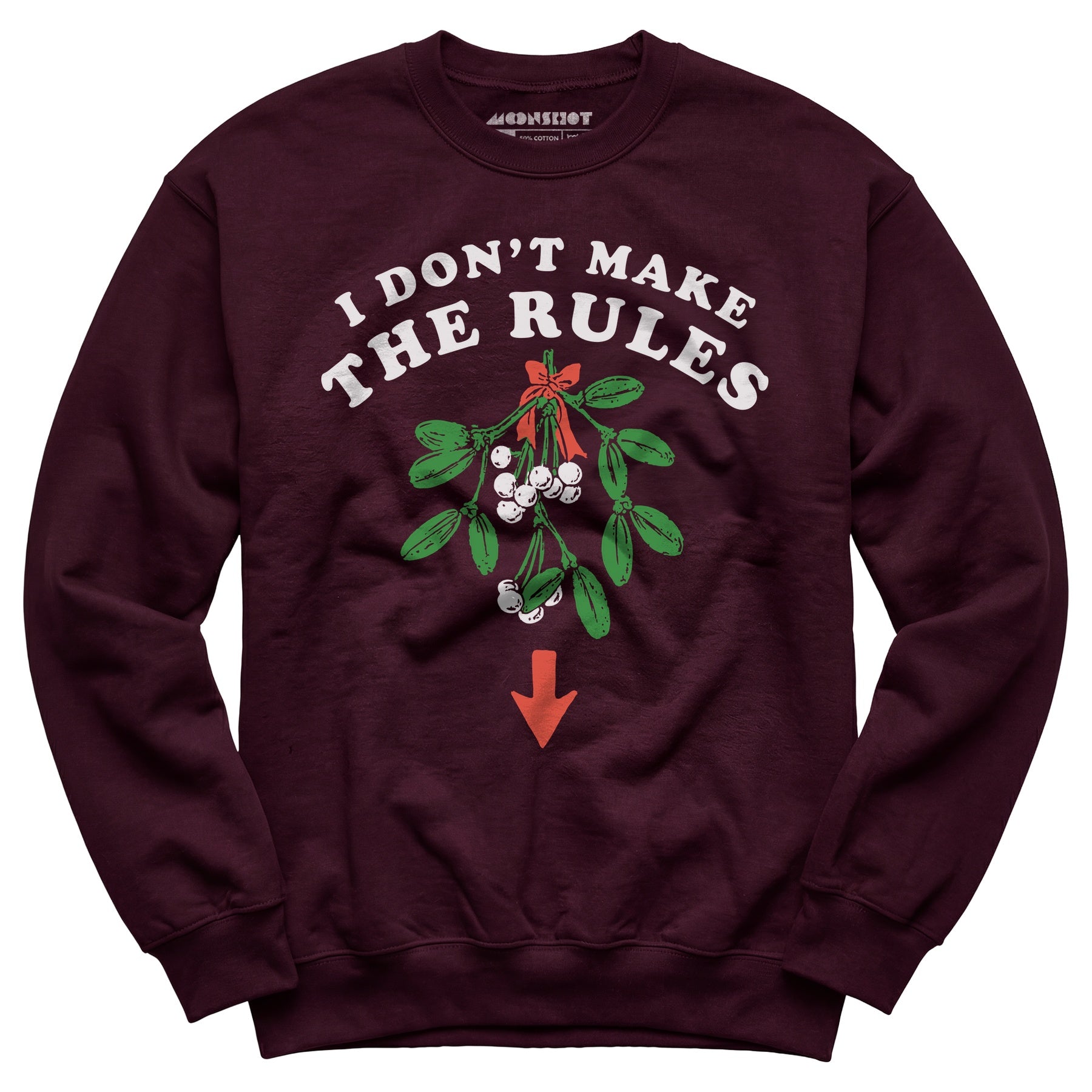 I Don't Make The Rules - Unisex Sweatshirt
