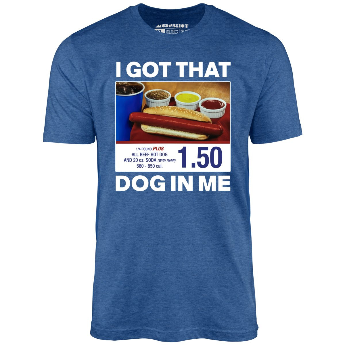 I Got That Dog in Me v2 - Unisex T-Shirt