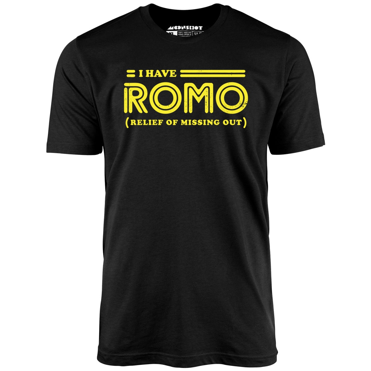 I Have Romo - Unisex T-Shirt