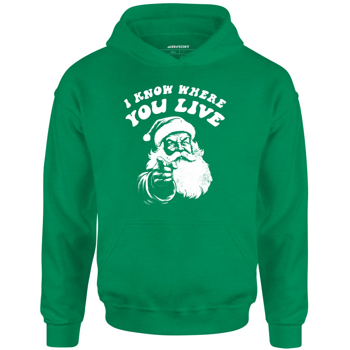 I Know Where You Live - Unisex Hoodie