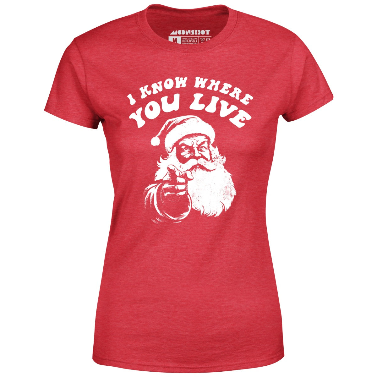 I Know Where You Live - Women's T-Shirt
