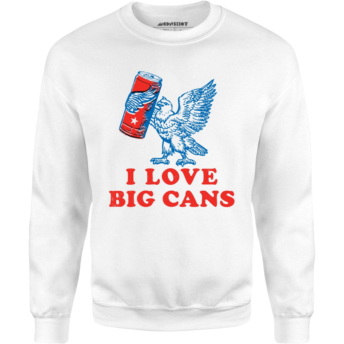 I Love Big Cans - Unisex Sweatshirt