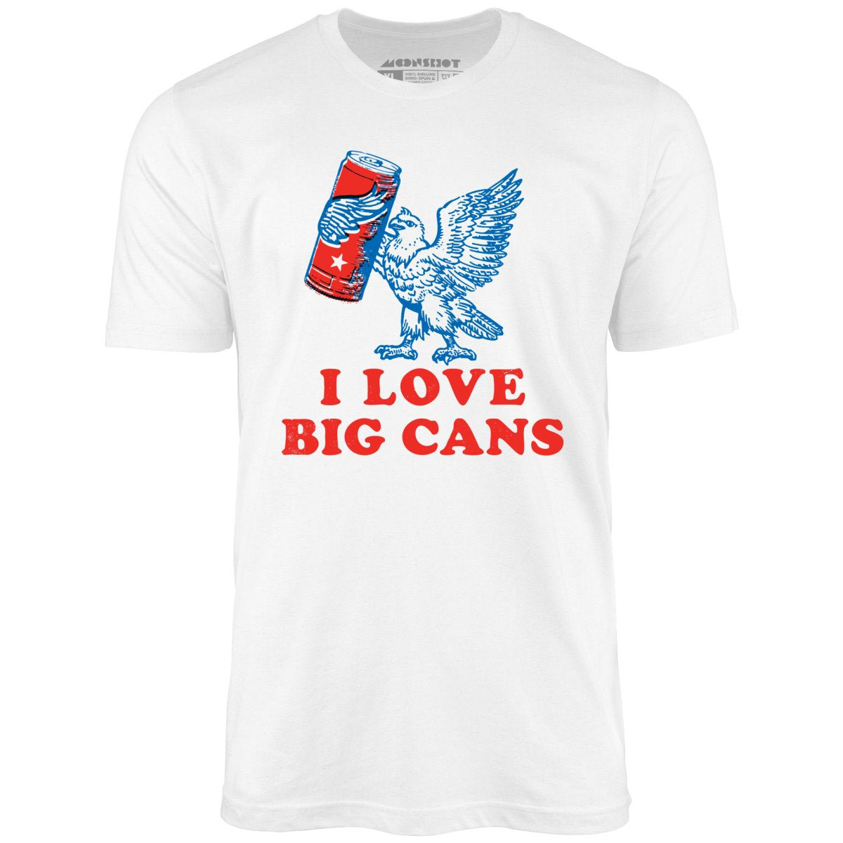 I Love Big Cans - Unisex T-Shirt
