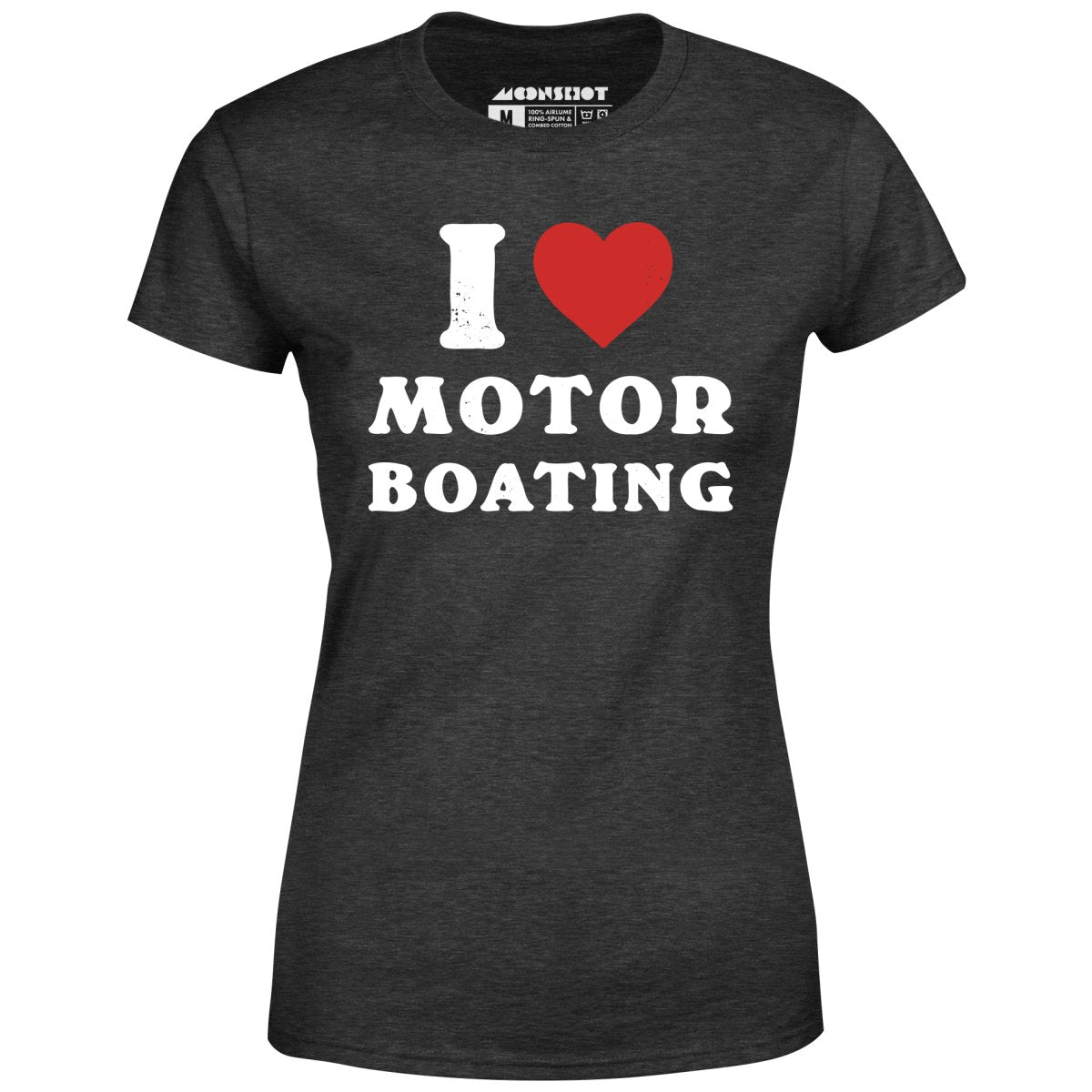 I Love Motorboating - Women's T-Shirt