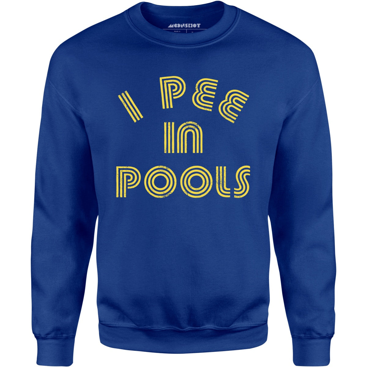 I Pee in Pools - Unisex Sweatshirt