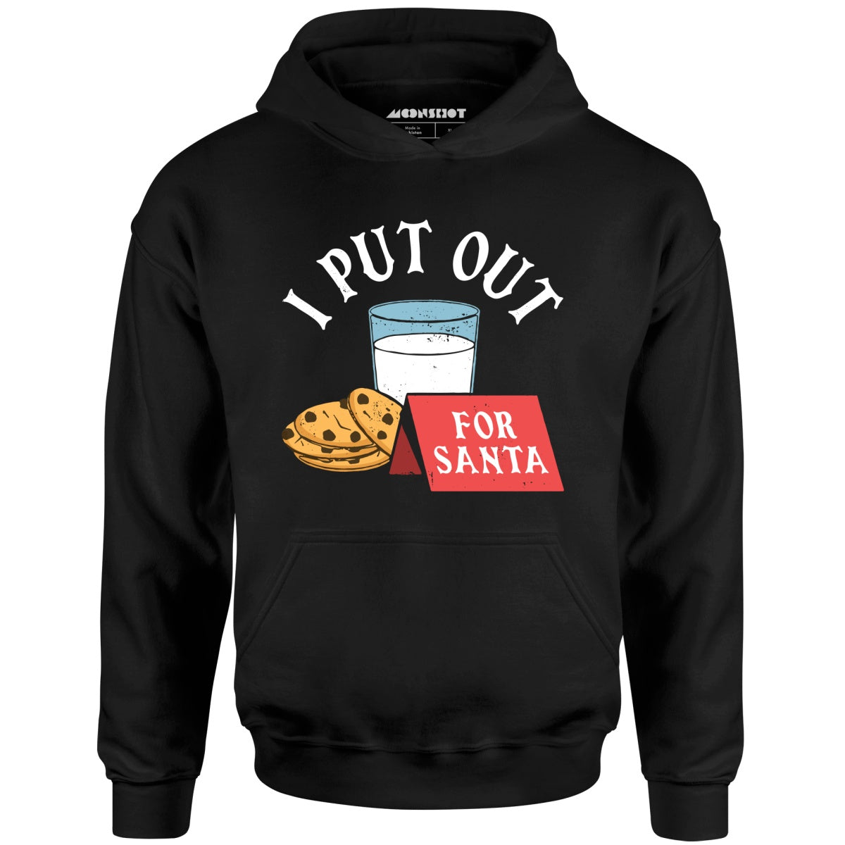 I Put Out For Santa - Unisex Hoodie