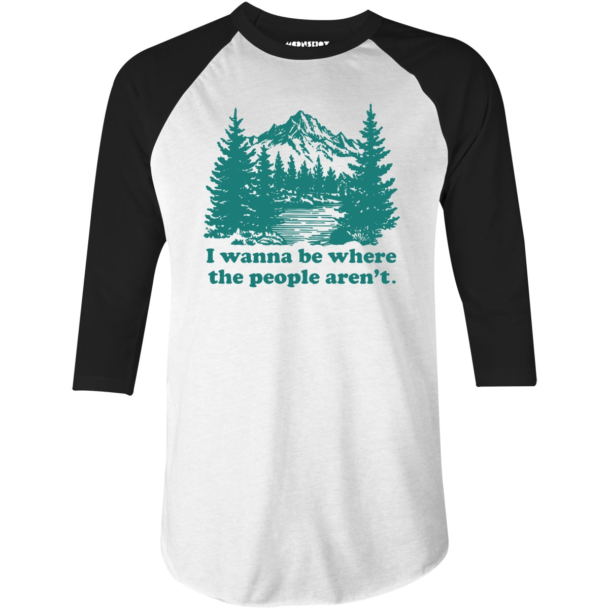 I Wanna Be Where the People Aren't - 3/4 Sleeve Raglan T-Shirt