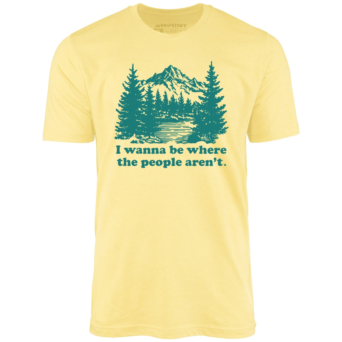 I Wanna Be Where the People Aren't - Unisex T-Shirt