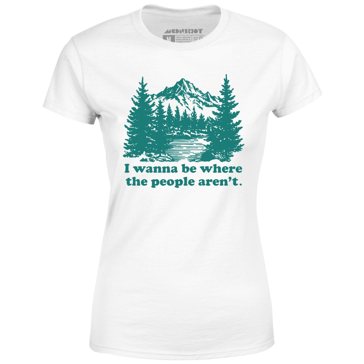 I Wanna Be Where the People Aren't - Women's T-Shirt