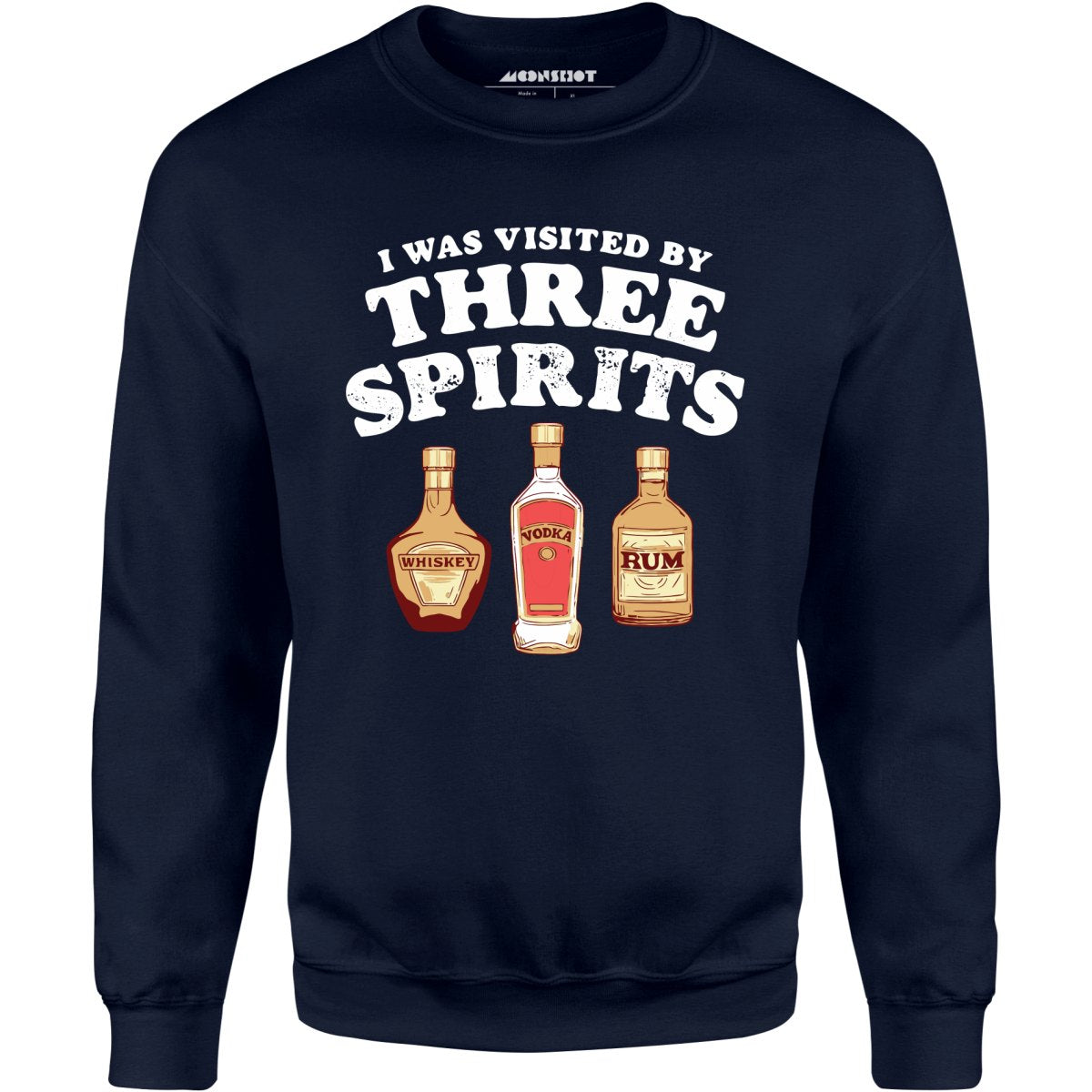 I Was Visited by Three Spirits - Unisex Sweatshirt