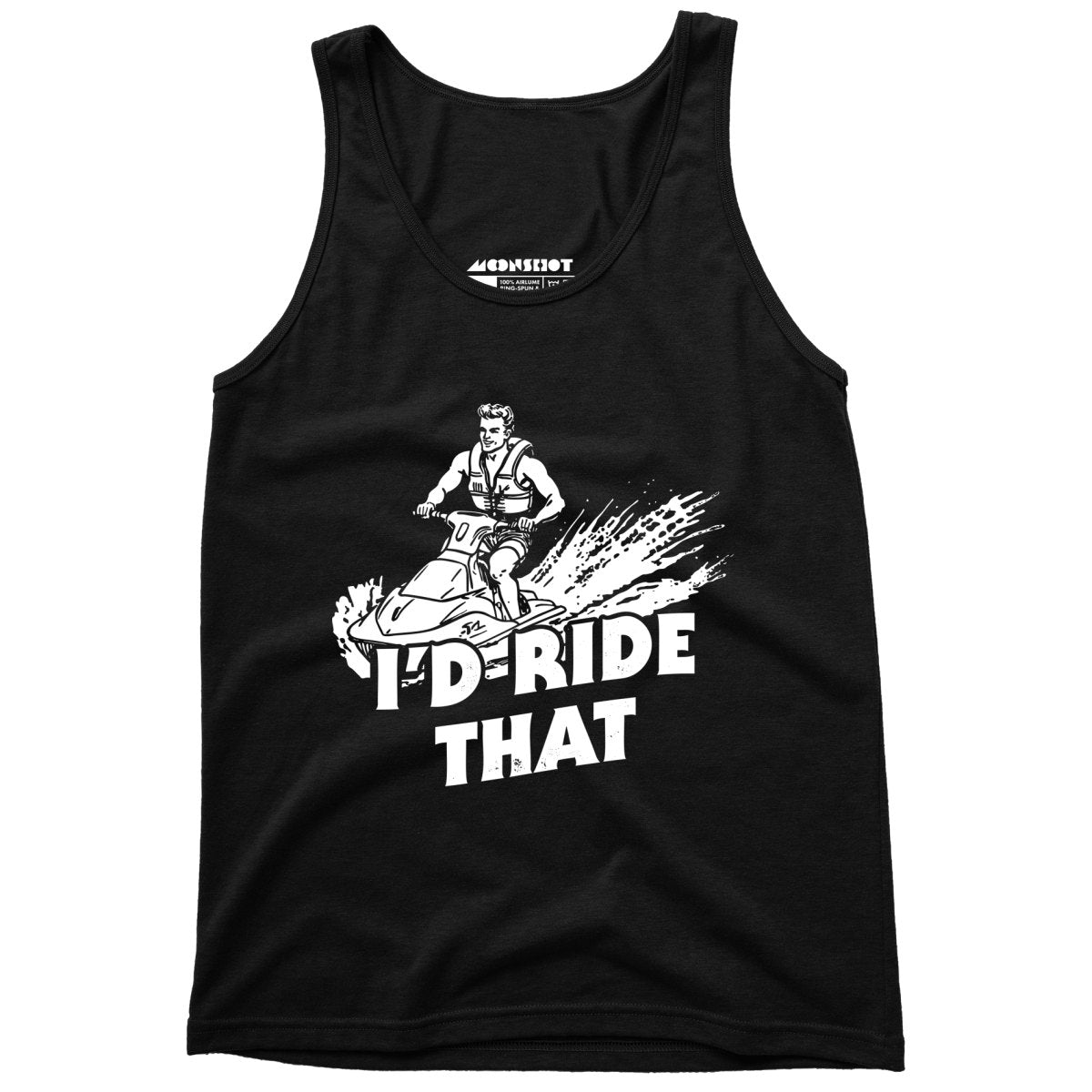 I'd Ride That - Unisex Tank Top