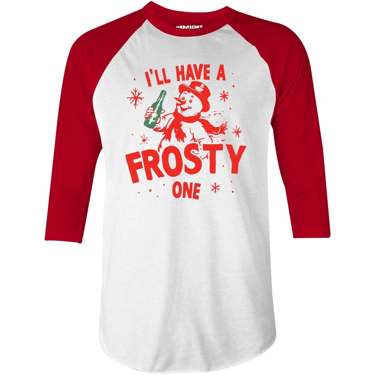 I'll Have a Frosty One - 3/4 Sleeve Raglan T-Shirt