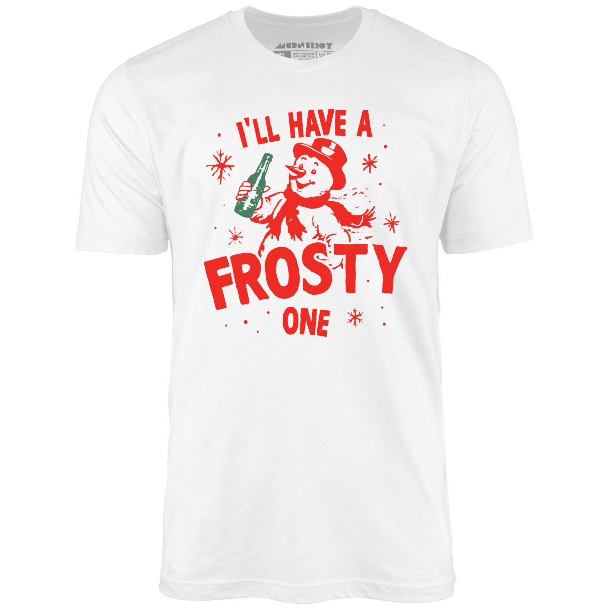 I'll Have a Frosty One - Unisex T-Shirt