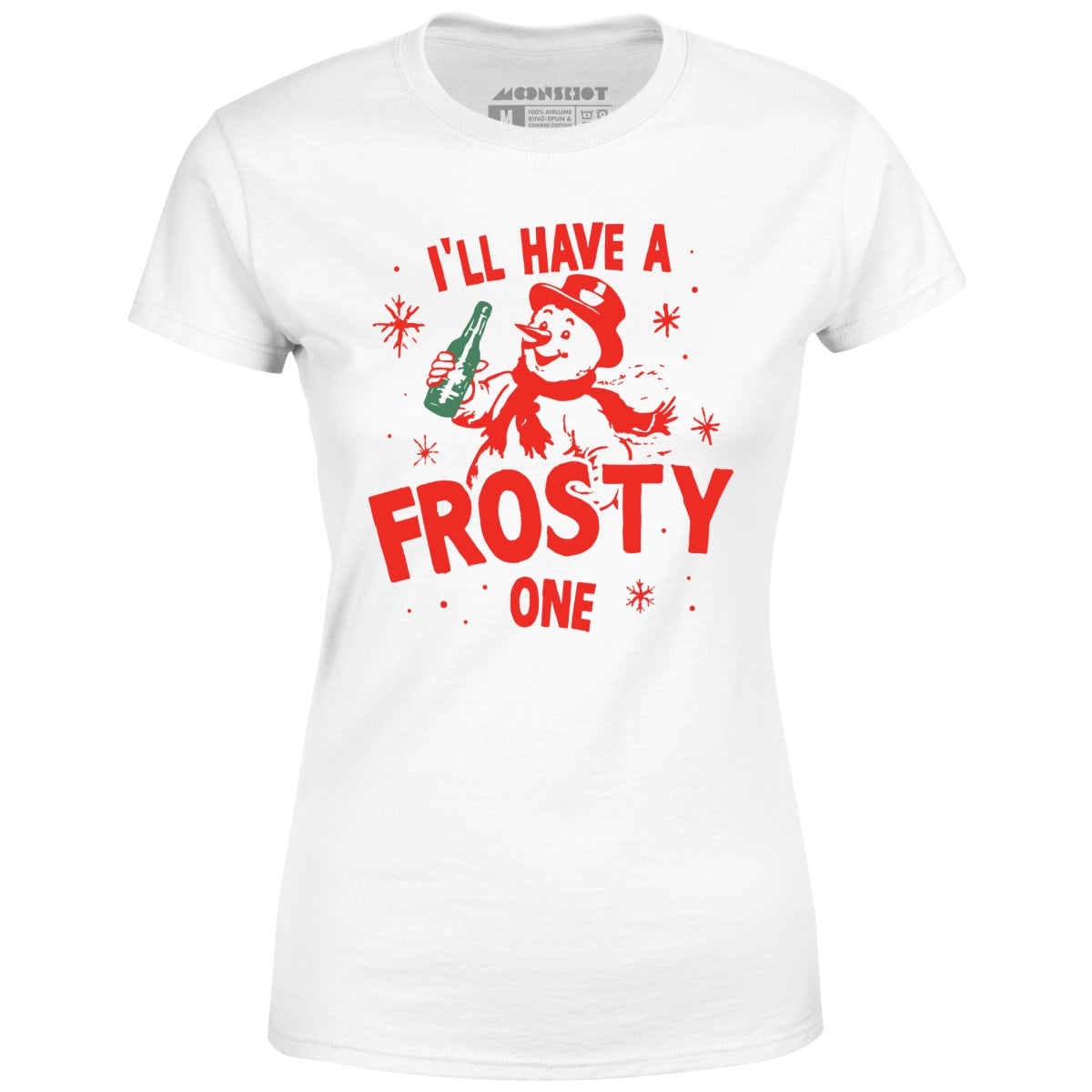 I'll Have a Frosty One - Women's T-Shirt
