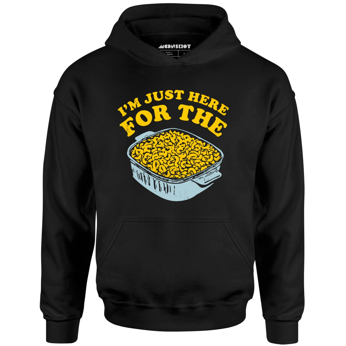 I'm Just Here for the Mac and Cheese - Unisex Hoodie